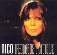 Femme Fatale von Nico