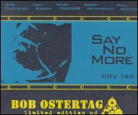 Say No More, Vol. 1 & 2 von Bob Ostertag