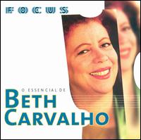Focus: O Essencial de Beth Carvalho von Beth Carvalho