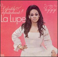 Definitely La Yi Yi Yi von La Lupe