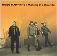 Making the Rounds von Boss Martians