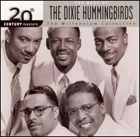 20th Century Masters - The Millennium Collection: The Best of the Dixie Hummingbirds von The Dixie Hummingbirds