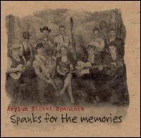 Spanks for the Memories von Asylum Street Spankers