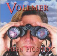 When Pigs Fly von Brian Vollmer