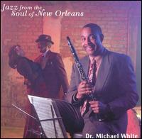 Jazz From the Soul of New Orleans von Dr. Michael White
