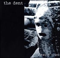 Beauty Cries von The Dent