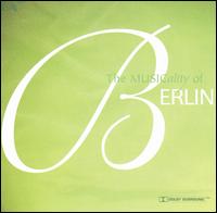 Musicality of Berlin von Irving Berlin