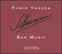 Schumann's Bar Music von Fumio Yasuda
