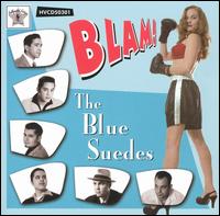 Blam! von The Blue Suedes