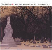 Intervention: Collection + Remix von Waxwing