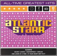 All-Time Greatest Hits von Atlantic Starr