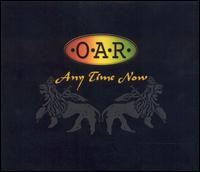 Any Time Now von O.A.R.