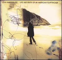 Life and Death of an American Fourtracker von John Vanderslice