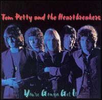 You're Gonna Get It! von Tom Petty