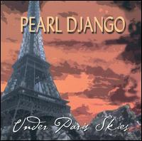 Under Paris Skies von Pearl Django