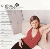 Chillout 2002: The Ultimate Chillout von Various Artists