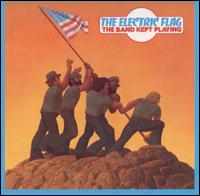 Band Kept Playing von Electric Flag