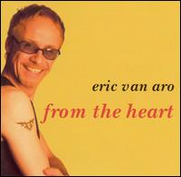 From the Heart von Eric Van Aro