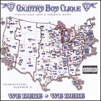 We Dere We Dere von Country Boy Clique