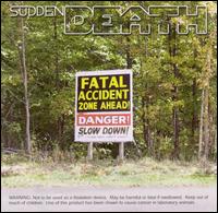 Fatal Accident Zone von Sudden Death