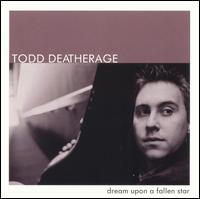 Dream Upon a Fallen Star von Todd Deatherage