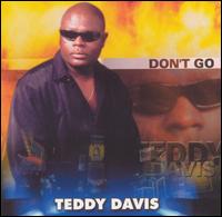 Don't Go von Teddy Davis