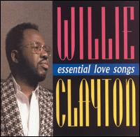 Essential Love Songs von Willie Clayton