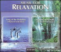 Music for Relaxation: Song of the Dolphins and Soothing Waterfalls von Various Artists