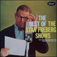Best of the Stan Freberg Shows von Stan Freberg
