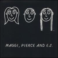 Maggi, Pierce and E.J. (The Black Album) von Maggi, Pierce & E.J.