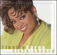 Finally Karen von Karen Clark-Sheard