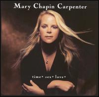 Time* Sex* Love* von Mary Chapin Carpenter