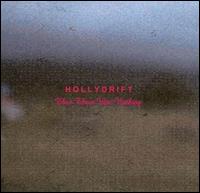 Then There Was Nothing von Hollydrift