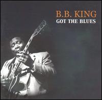 Got the Blues [Catfish] von B.B. King