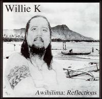 Awihilima: Reflections von Willie K.