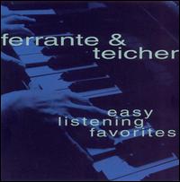 Easy Listening Favorites von Ferrante & Teicher