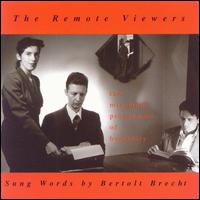 Minimum Programme of Humanity: Sung Words by Bertolt Brecht von The Remote Viewers