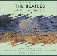 Music of the Beatles: A Day in the Life von The London String Orchestra