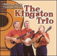 Absolutely the Best von The Kingston Trio