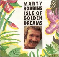 Isle of the Golden Dreams von Marty Robbins