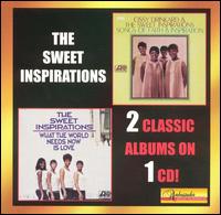 Songs of Faith & Inspiration/What the World Needs Now Is Love von The Sweet Inspirations