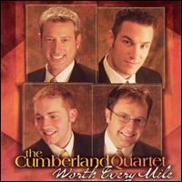 Worth Every Mile von The Cumberland Quartet