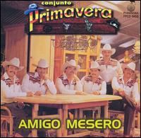 Amigo Mesero von Conjunto Primavera