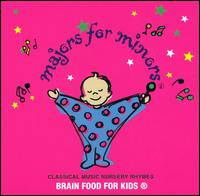 Majors for Minors: Classical Music Nursery Rhymes von Various Artists