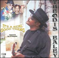 It's a Real Good Thang von Theodis Ealey