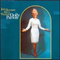 Just Because I'm a Woman von Dolly Parton