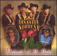 Dedicado a Mi Madre von Dinastia Norteña