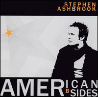 American B Sides von Stephen Ashbrook