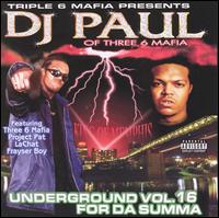 Underground 16: For da Summa von DJ Paul