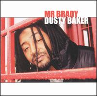 Dusty Baker von Mr. Brady